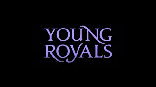 Young Royals - Main Theme Extended