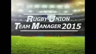 Rugby Union Team Manager 2015 - New Trailer