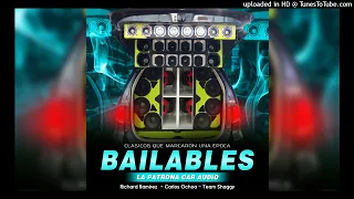 Bailables La Patrona Car Audio - Richard Ramirez X Carlos Ochoa X Team Shaggy