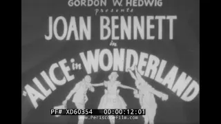 "ALICE IN WONDERLAND"  SILENT JOAN BENNETT SHORT MUSICAL FILM  LEWIS CARROLL XD60354