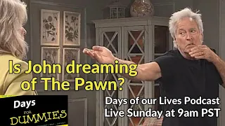 Kung Fu John Black - Days of Our Lives Podcast 1/28/23 - Days for Dummies