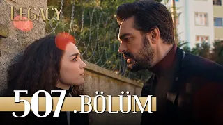 Emanet 507. Bölüm | Legacy Episode 507