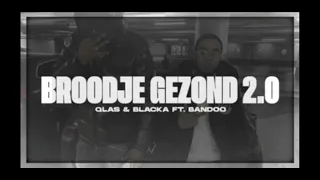 qlas blacka ft bandoo broodje gezond2.0