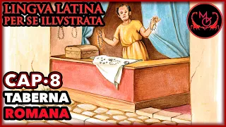 Lingua Latina Per Se Illustrata Cap.8 Taberna Romana | LLPSI FAMILIA ROMANA