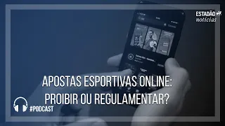 Apostas esportivas online: proibir ou regulamentar?