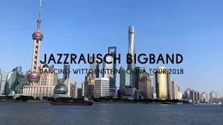 Jazzrausch Bigband – Dancing Wittgenstein | China Tour 2018