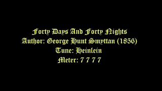 Forty Days And Forty Nights Lyrics (Heinlein) # Lent Hymns