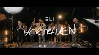 Vertrauen (Spontaneous) | ELI Worship & Leon Mann