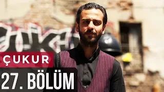 Çukur 27. Bölüm