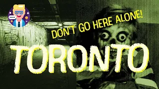 Top 5 Haunted Locations in Toronto