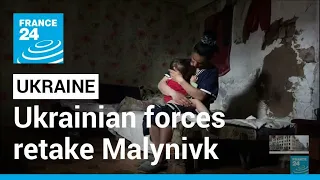 Ukrainian forces retake village of Malynivka, near Kharkiv • FRANCE 24 English