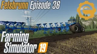 New field! - Let's Play Farming Simulator 19 - Felsbrunn #36