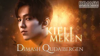 Dimash - "KIELI MEKEN" - (Holy Land)