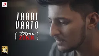 Taari Vaato - Darshan Raval | Tera Zikr (Gujarati) | Latest Gujarati Hit Song Video - 2017