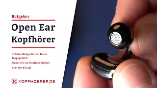 Wie gut sind Open Ear Kopfhörer? Welche Vor- und Nachteile gibt es?