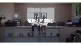 Stevie Torres - Already Gone (Official Video)