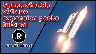 How to build the Space Shuttle with no expansion packs in SFS version 1.5