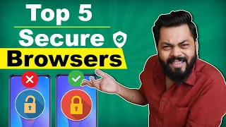 Top 5 Best Secure Browsers For Android ⚡⚡⚡ Take Control Of Your Privacy (May 2020)