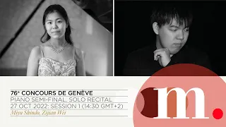 76th Concours de Genève - PIANO SEMI-FINAL (Solo Recital) | Session 1