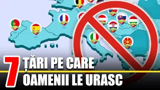 7 Tari pe care Oamenii le URASC