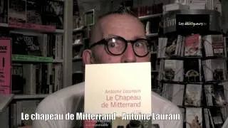 La chronique de Gérard Collard - Le chapeau de Mitterrand