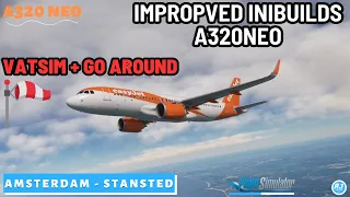 [MSFS] Flying the Inibuilds A320neo on vatsim | Amsterdam 🇳🇱 - Stansted 🇬🇧| VATSIM AND GO AROUND