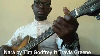 NARA by Tim Godfrey ft Travis Greene (Nigeria Fingerstyle guitar cover)
