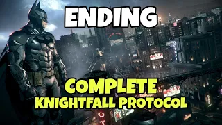 BATMAN ARKHAM KNIGHT ENDING COMPLETE KNIGHTFALL PROTOCOL