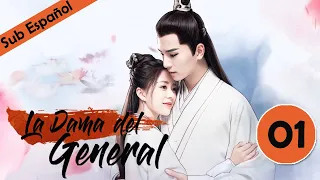 【Sub Español】La Dama del General 01| General's Lady | 将军家的小娘子