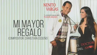 MI MAYOR REGALO - NENITO VARGAS Y LOS PLUMAS NEGRAS