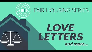 Fair Housing Series Webinar #1: Love Letters