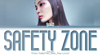 Lee Hi (이하이) - Safety Zone (안전지대) (Color Coded HanRomEng Lyrics/가사)