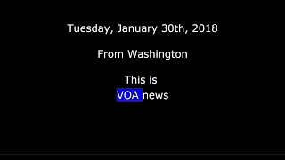 VOA news for Tuesday, January 30th,  2018