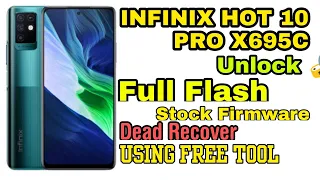 Infinix Hot 10 Pro X695C Flash  Firmware | Dead Boot Repair Free File Hang On Logo Repair