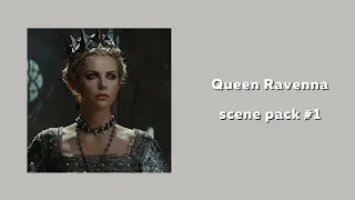 Queen Ravenna || scene pack (part 1)