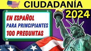 100 PREGUNTAS de la CIUDADANÍA AMERICANA en ESPAÑOL 2024 para PRINCIPIANTES (respuestas fáciles)