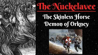 Nuckelavee: The Skinless Horse Demon of Orkney (Scottish Folklore)