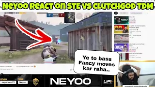Neyooo React on STE vs Clutchgod TDM ~ ye to bss Fancy Moves kar rha 😂 #bgis #bgmi #godl