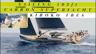 Sailing Southern Wind's 105ft carbon superyacht Kiboko Tres | Yachting World