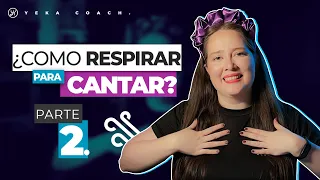 Cómo Respirar para Cantar | Respiración Correcta para Cantar | Ejercicios | YEKA COACH