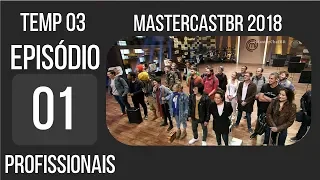 A ESTREIA DO MASTERCHEF PROFISSIONAIS 2018 | EP 01 | MasterCastBR #36