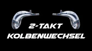 HOW-TO | 2-Takt Kolbenwechsel