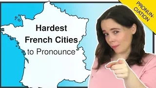 10 FRENCH CITIES YOU MIGHT BE MISPRONOUNCING