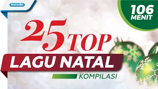 106 Menit 25 Top Lagu Natal