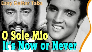 O Sole Mio (It's Now or Never) • Guitar • Easy Tabs