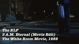 The KLF - 3 A.M. Eternal - 1989 - (Movie Edit) [HD]