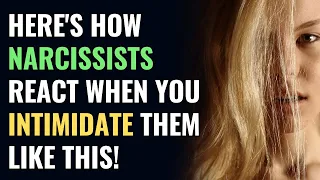 Here's How Narcissists React When You Intimidate Them Like This! | NPD | Narcissism