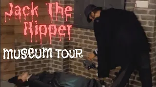 JACK THE RIPPER MUSEUM TOUR