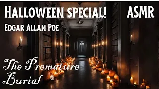 ASMR | Halloween Special! Full Whispered Story - The Premature Burial - Edgar Allan Poe