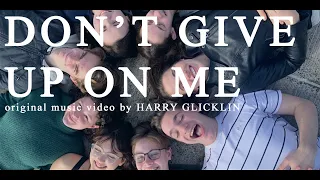 Don't Give Up On Me - Andy Grammer | Original Music Video | Harry Glicklin